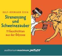 Rolf-Bernhard E Sirenensang und Schweinezauber: 11 Geschichten aus der Ody (CD)