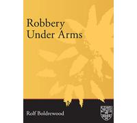 Rolf Boldrewood Robbery Under Arms (Tascabile) SUP Classics