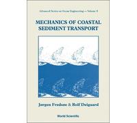Rolf Deigaard Jorgen Fre Mechanics Of Coastal Sediment Trans (Copertina rigida)