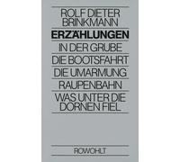 Rolf Dieter Bri Erzählungen: In der Grube / Die Bootsfahrt / (Copertina rigida)