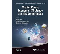 Rolf Fare Market Power, Economic Efficiency And The Lerner In (Copertina rigida)