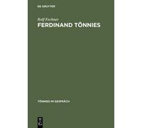 Rolf Fechner Ferdinand Tönnies (Copertina rigida) Tönnies Im Gespräch
