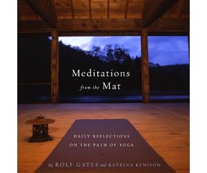 Rolf Gates Katrina Kenison Meditations from the Mat (Tascabile)