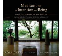 Rolf Gates Meditations on Intention and Being (Tascabile)