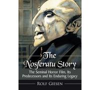 Rolf Giesen The Nosferatu Story (Tascabile)