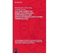 Rolf Hiersche E Aus Der Arbeit an Einem Historischen Wörterbu (Copertina rigida)