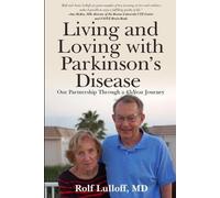 Rolf Lulloff Living and Loving with Parkinson's Disease (Tascabile)
