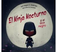 Rolf Magne Andersen Ninja Nocturno Y El Leon Negro, El (Copertina rigida)