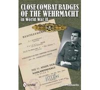 Rolf Michaelis Close Combat Badges of the Wehrmacht in World (Copertina rigida)