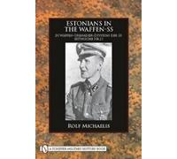 Rolf Michaelis Estonians in the Waffen-SS (Copertina rigida)