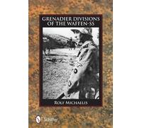 Rolf Michaelis Grenadier Divisions of the Waffen-SS (Copertina rigida)