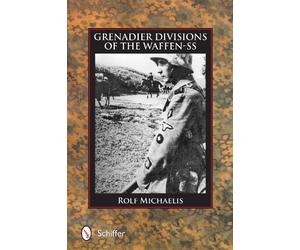 Rolf Michaelis Grenadier Divisions of the Waffen-SS (Copertina rigida)