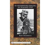 Rolf Michaelis SS-Heimwehr Danzig in Poland 1939 (Copertina rigida)
