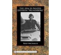 Rolf Michaelis The 10th SS-Panzer-Division “Frundsberg” (Copertina rigida)