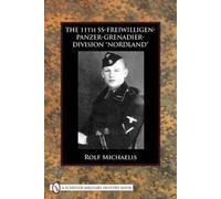 Rolf Michaelis The 11th SS-Freiwilligen-Panzer-Grenadier-Divi (Copertina rigida)
