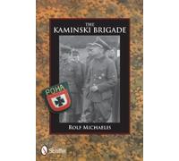 Rolf Michaelis The Kaminski Brigade (Copertina rigida)