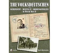 Rolf Michaelis The Volksdeutschen in the Wehrmacht, Waffen-SS (Copertina rigida)