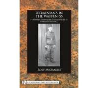 Rolf Michaelis Ukrainians in the Waffen-SS (Copertina rigida)