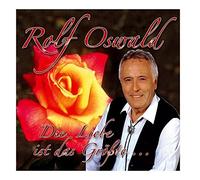 Rolf Oswald - Die Liebe ist das Größte