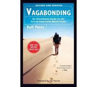 Rolf Potts Timothy Ferriss Vagabonding (Tascabile)