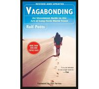 Rolf Potts Timothy Ferriss Vagabonding (Tascabile)