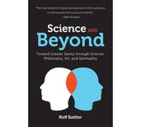 Rolf Sattler Science and Beyond (Tascabile)