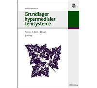 Rolf Schulmeister Grundlagen hypermedialer Lernsysteme (Tascabile)