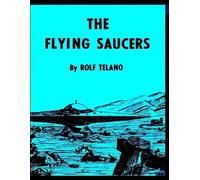 Rolf Telano The flying saucers (Tascabile)