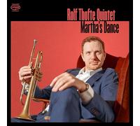 Rolf Thofte Quintet – Martha's Dance – CD