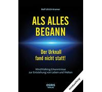 Rolf Ulrich Kra ALS ALLES BEGANN - Der Urknall fand nicht sta (Copertina rigida)