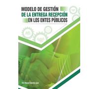 Rolfi Manuel Sá Modelo de gestión de la entrega-recepción en los ent (Tascabile)
