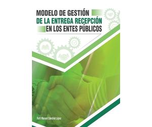 Rolfi Manuel Sá Modelo de gestión de la entrega-recepción en los ent (Tascabile)