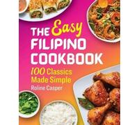 Roline Casper The Easy Filipino Cookbook (Tascabile)