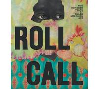 Roll Call: 200 Years of Black American Art