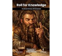 Roll for Knowledge | The Ultimate D&D 5E Pub Quiz Book: 550+ Trivia Questions for Game Nights, Conventions & Tavern Events: 3
