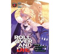 ROLL OVER AND DIE: I Will Fight for an Ordinary Life with My Love and Cursed Sword! (Light Novel) Vol. 4