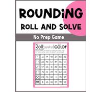 Roll, Round, Color: Rounding to the Nearest 10, 100, and 1,000 No Prep Math Game