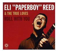 Roll With You by Eli 'Paperboy' Reed