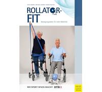 Rollator-Fit: Bewegungsideen für mehr Mobilität