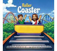Roller Coaster: Get ready for a fun adventure full of faith, courage, and excitement!