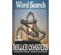 Roller coasters inspired/themed word search book.: Book is 6 X 9 inches, 110 pages with 55 Puzzles and 495 words with mostly easy to read print. Each ... vertically, diagonally, forward, or backward.