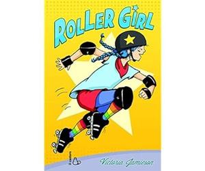 Roller girl [Paperback] [Apr 14, 2016] Jamieson, Victoria and Bortoluzzi, L.