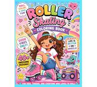 Roller Skating Coloring Book for Kids and Tweens