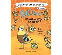 Rolli & co.. Che fine ha fatto la regina? (Vol. 2)