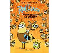 Rolli & co. Vol. 2: Che fine ha fatto la regina?