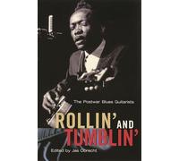 Rollin' and Tumblin': The Postwar Blues Guitarists