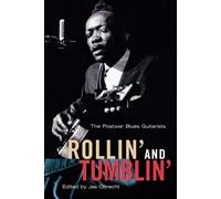 Rollin' and Tumblin': The Postwar Blues Guitarists - Obrecht Jas