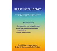 Rollin McCraty Doc Childre Deborah Rozman Howard Mar Heart Intellige (Tascabile)