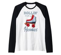 Rollin with My Homies - Pattini a rotelle per Ragazza Maglia con Maniche Raglan