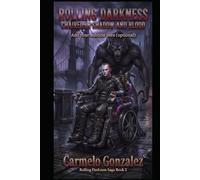 ROLLING DARKNESS: CHAIRED IN SHADOW AND BLOOD